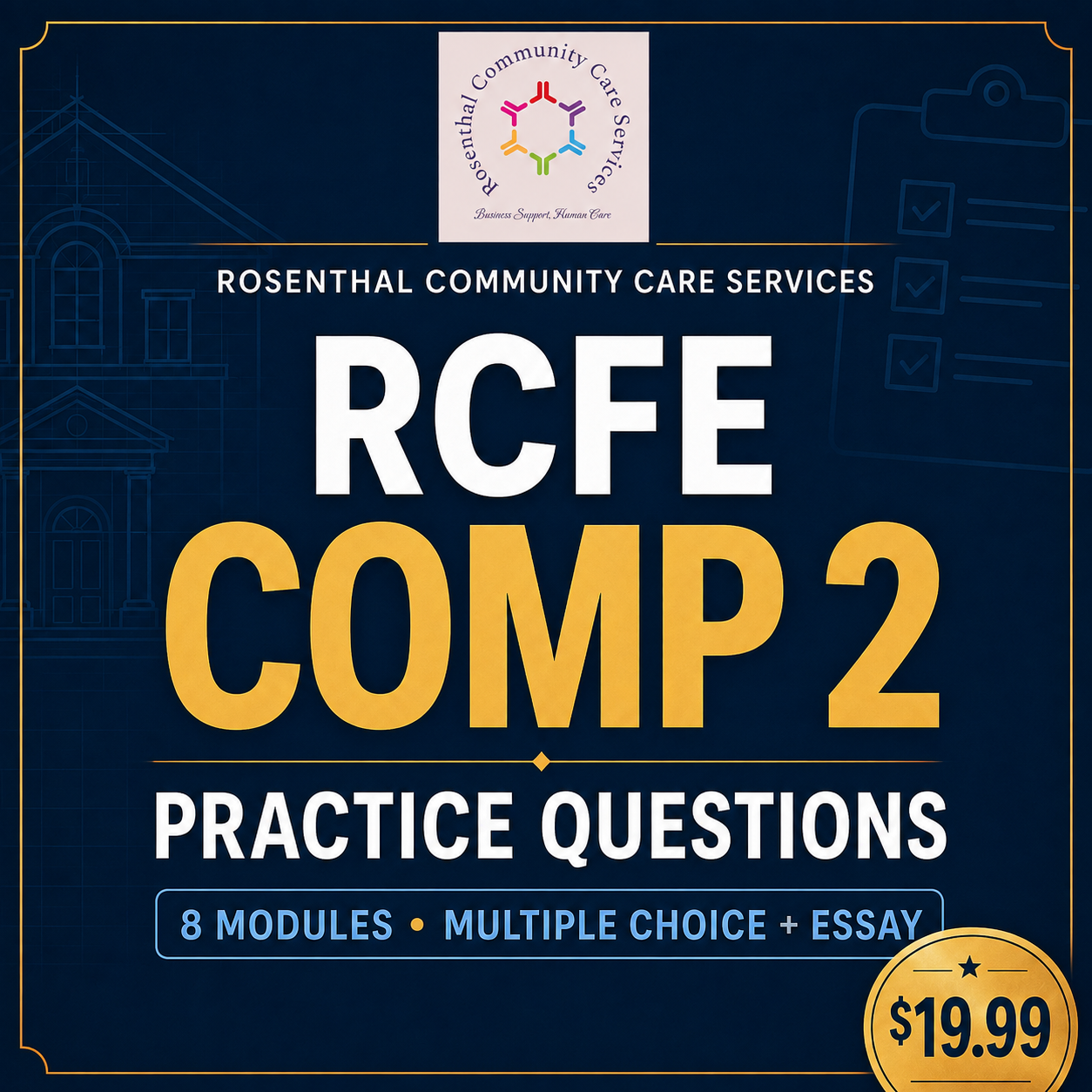 COMP II - Practice Questions Course Rosenthal Community Care Services