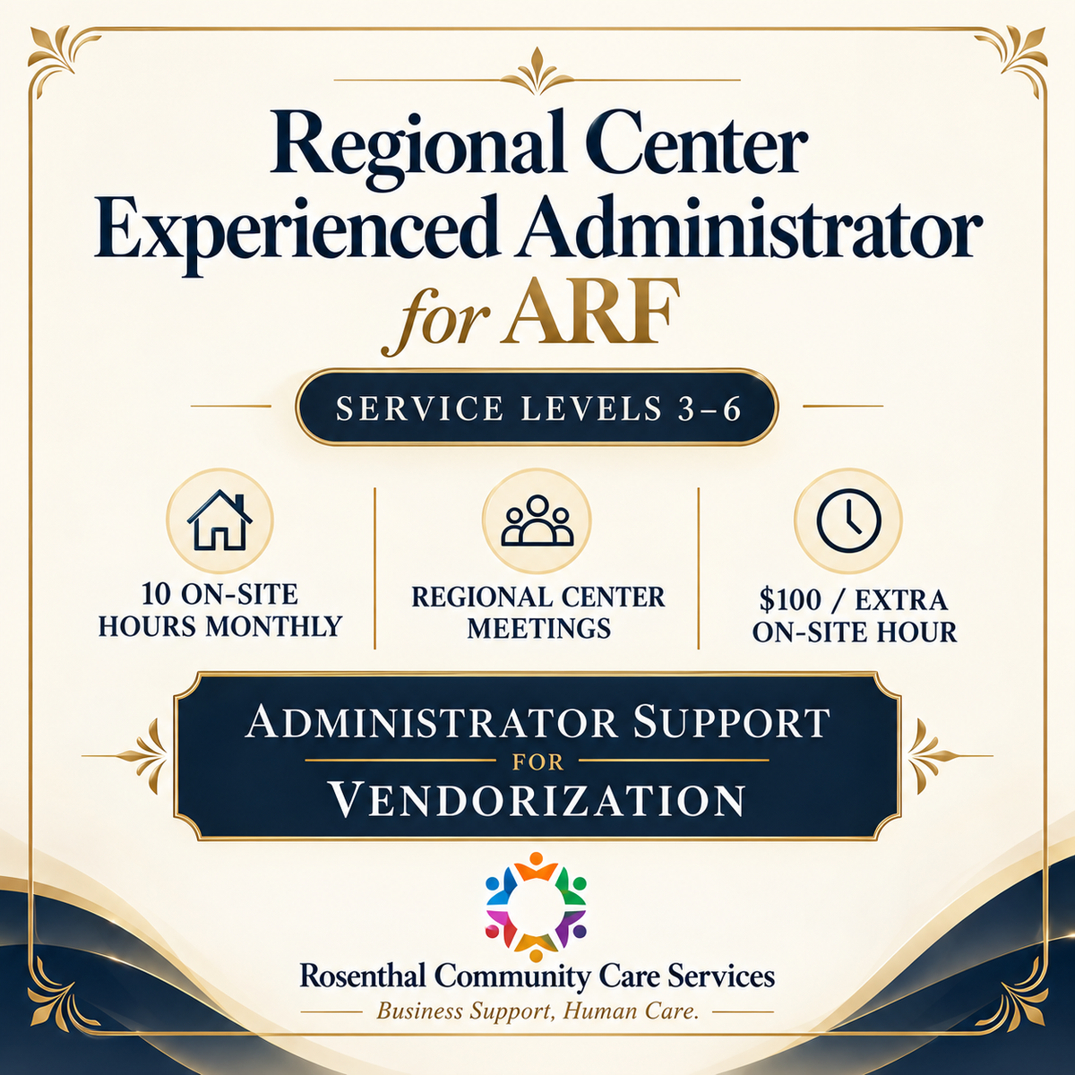 Regional Center Experienced Administrator for ARF | Monthly Retainer Rosenthal Community Care Services