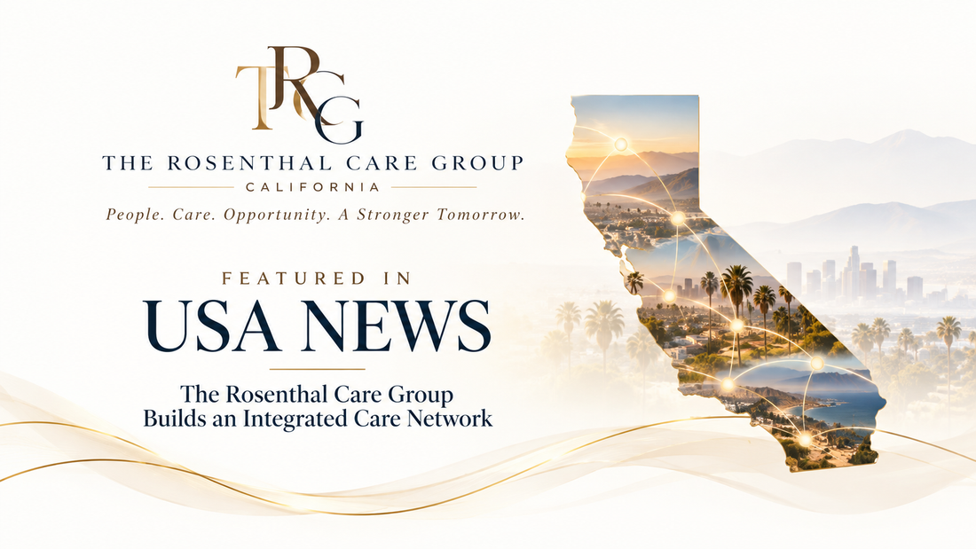 The Rosenthal Care Group Featured in USA News: Building an Integrated Care Network