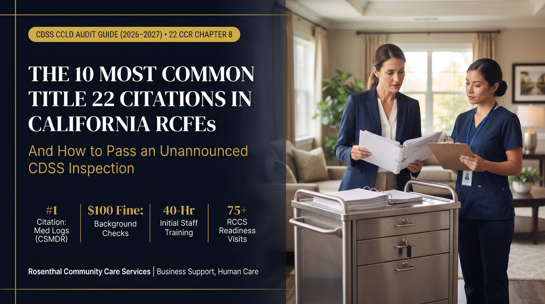 The 10 Most Common Title 22 Citations in California RCFEs (And How to Pass an Unannounced CDSS Inspection) | RCCS