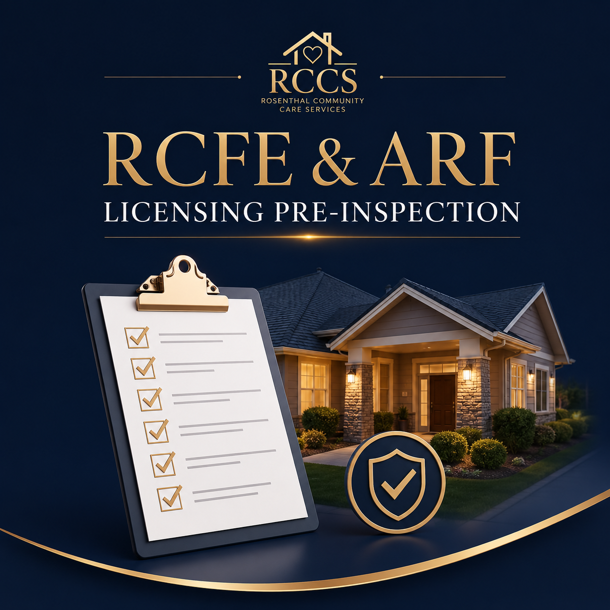 RCFE & ARF Licensing Pre-Inspection | High Desert & Inland Empire Rosenthal Community Care Services LLC