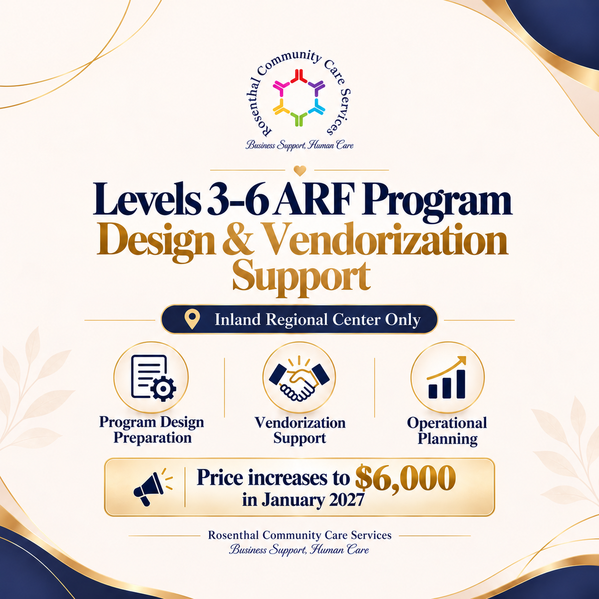 ARF Program Design & Vendorization Support (Levels 3 to 6) | Inland Regional Center Only Rosenthal Community Care Services