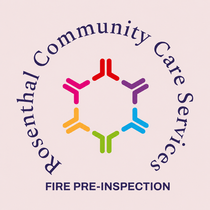 ARF & RCFE Fire Pre-Inspection | High Desert & Inland Empire CA Rosenthal Community Care Services LLC