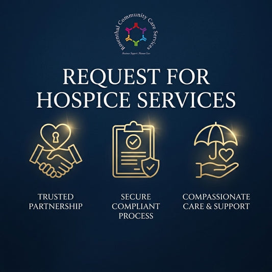 REQUEST FOR HOSPICE SERVICES Rosenthal Community Care Services
