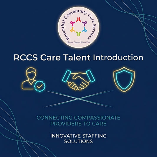 RCCS Care Talent Introduction Rosenthal Community Care Services